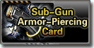 Sub-Gun-Armor-Piercing-Card